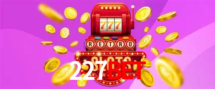 Descubra o Mundo do Cassino Online com 227Bet